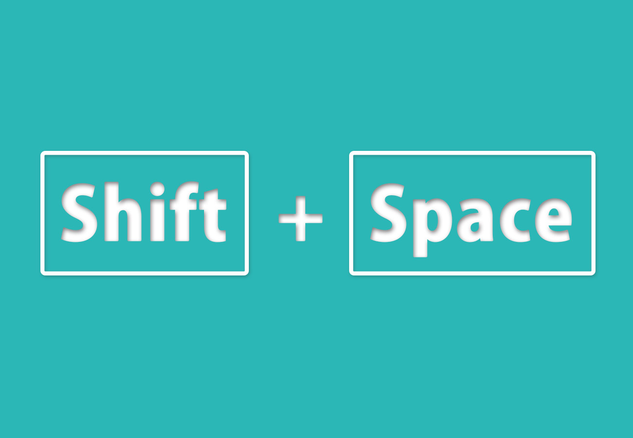 Shift+Space